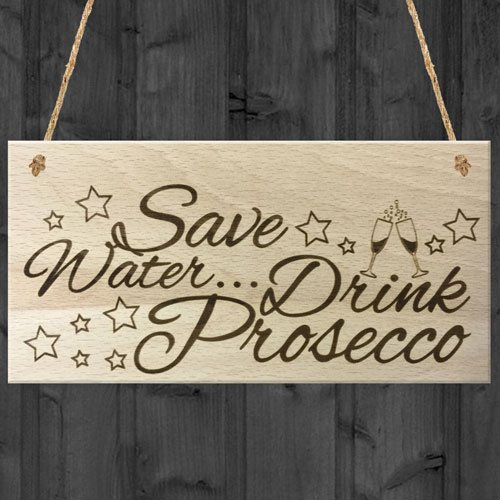 Red Ocean Save Water... Drink Prosecco Novelty Wooden Hanging Plaque Gift Funny Alchohol Sign