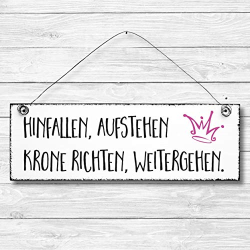 Hinfallen, aufstehen, Krone richten, weitergehen - Krönchen Dekoschild Türschild Wandschild aus Holz 10x30cm - Holzdeko Holzbild Deko Schild