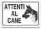 Warnschild mit Aufschrift „Attenti al cane“ (Italienisch) - 30cm x 20cm