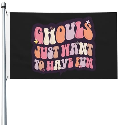 Ghouls Just Want To Have Fun Flaggen, Polyester, Outdoor-Flagge, Schule, Willkommensbanner 2 Messingösen