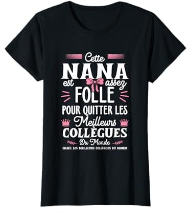 Idée Originale Drôle Femme Départ Collègue de Travail Humour T-Shirt