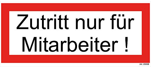 1 Stück Zutritt nur für Mitarbeiter PVC Aufkleber rot 200x80 mm, selbstklebend, kratz und Wetterfest