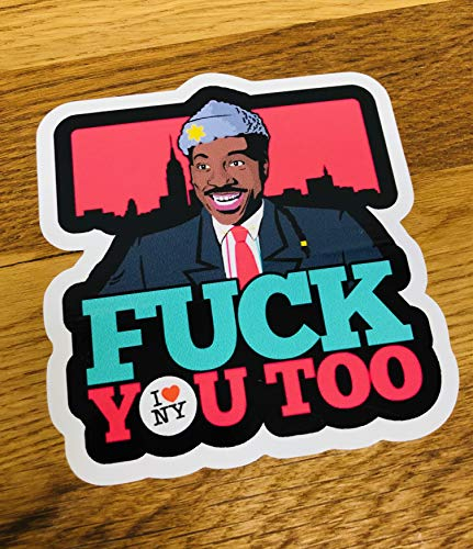 Fuck You Too Aufkleber Sticker Prinz Akeem von Zamunda Old School NY Auto Mi494