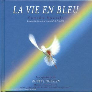 La Vie En Bleue (Comedie Musicale)