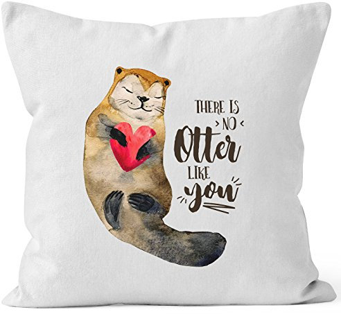 MoonWorks Kissenbezug Geschenk There is no Otter Like You Liebe Spruch Love Quote lustig verliebt Freund Freundin Kissen-Hülle Deko-Kissen Weiss 40cm x 40cm