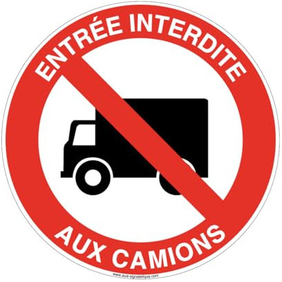AUA SIGNALETIQUE - Panneau Entrée interdite aux camions - Ø 650 mm, Aluminium Dibond 3mm