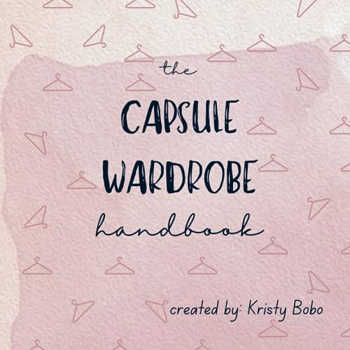 The Capsule Wardrobe Handbook