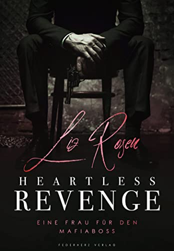 Heartless Revenge: Eine Frau für den Mafiaboss (Bratwa 2)
