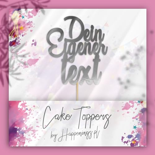 Cake Topper Personalisiert Tortenstecker mit individuellen Wunschnamen – Name, Datum, Kuchendeckel Glamour (Beliebiger Text, Silber)