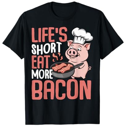 Life's Short Eat More Bacon Funny Pig Chef Skillet T-Shirt