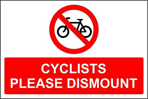 Cyclists please dismount sign - 1.2mm rigid plastic 400mm x 300mm