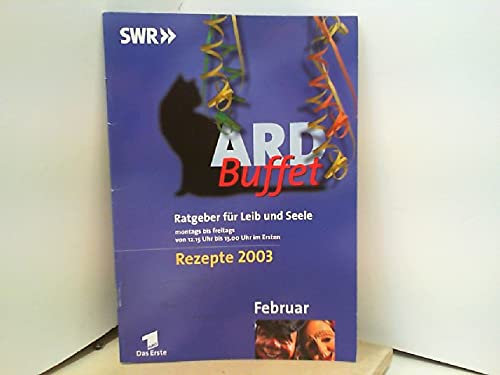 ARD Buffet - Ratgeber für Leib und Seele - Rezepte Februar 2003