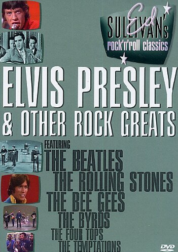 Ed Sullivan: Elvis Presley and Other Rock Greats