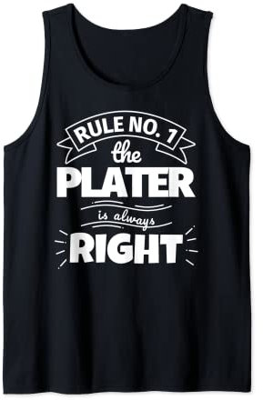 Règle n° 1 : le plateau est toujours correct Débardeur