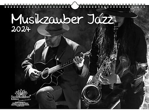 Musikzauber Jazz DIN A3 Kalender für 2024 Jazz und Instrumente - Seelenzauber