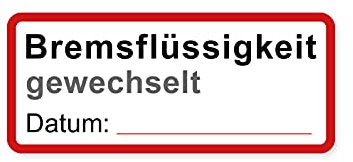 Aufkleber Auto Bremsflüssigkeit gewechselt Service Wechsel Kundendienst Wartung Auto KFZ Waschstrassenfest und Witterungsbeständig