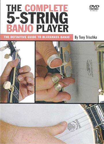 The complete 5-String Banjo Player - The definitive Guide to Bluegrass Banjo by Tony Trischka