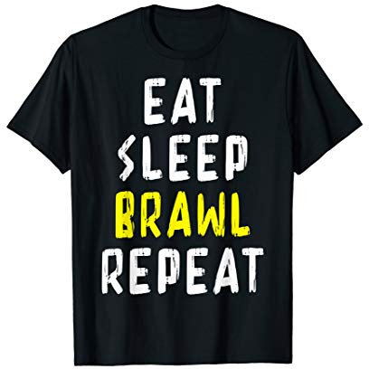 Eat, Sleep, Brawl, Repeat. Star Brawler Geschenkidee T-Shirt