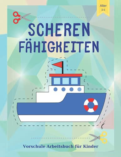 Schere Fähigkeiten Vorschule Arbeitsbuch für Kinder: Vorschule Schneiden und Färbung Aktivität Buch für Kinder im Alter von 3-5, Schere Praxis für Vorschule, ein Spaß Schneiden Praxis