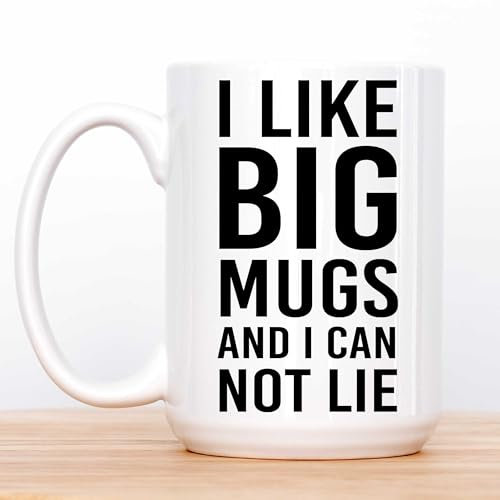 60 Second Makeover Limited I Like Big Mugs and I Can Not Lie Mug 15oz Man Mug Novely Gift Mug Cup Christmas Funny