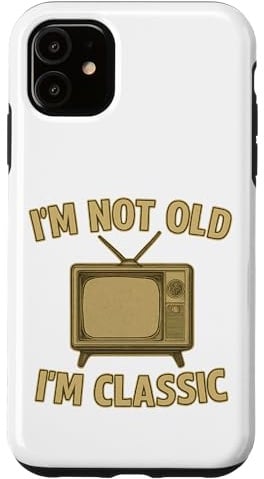 I'm Not Old I'm Classic Men Womens Vintage 1900s Television Case for iPhone 11