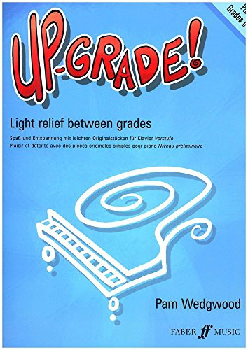 Up-Grade! Piano Grades 0-1, Pam Wedgwood