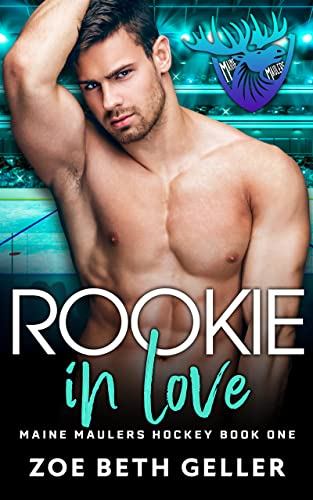 Rookie in Love: Reverse Age Gap Hockey Romance (Book 1): Maine Maulers Hockey Series (English Edition)