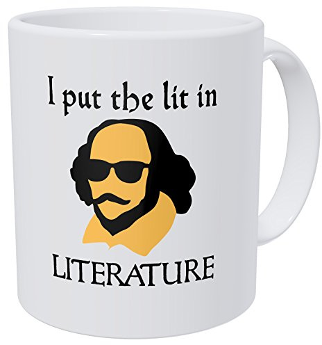 Willcallyou Kaffeetasse mit Aufschrift I Put The Lit In Litterature, Shakespeare Enlish Teacher, 325 ml