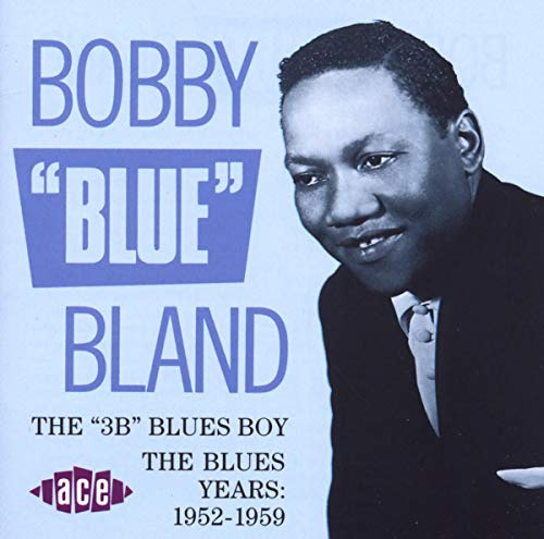 The 3B Blues Boy: The Blues Years 1952-1959