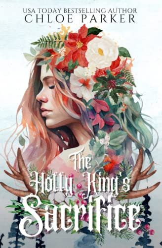 The Holly King's Sacrifice: A Yuletide Alien Romance (Codex Celestia)