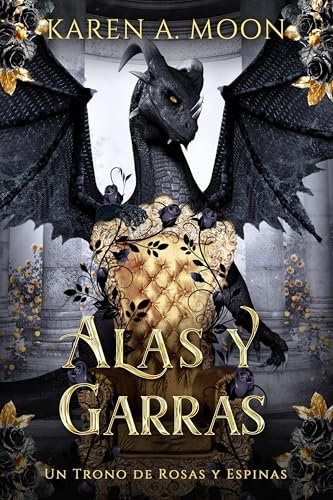 Alas y Garras: Un Trono de Llamas y Cenizas - libro 1