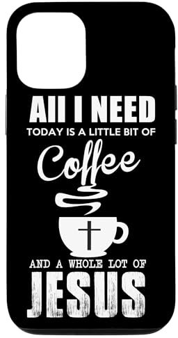 Hülle für iPhone 13 Alles was ich brauche ist Kaffee und Jesus