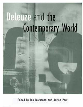 Deleuze and the Contemporary World