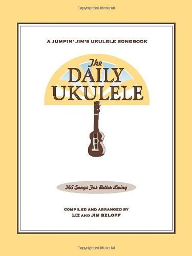 [(The Daily Ukulele - 365 Songs for Better Living)] [ Other Jim Beloff, Other Liz Beloff ] [May, 2014]