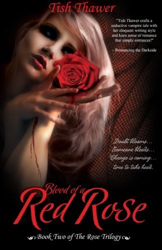 Blood of a Red Rose: Volume 2 by Tish Thawer (2012-05-08)