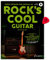 Rock's Cool GUITAR - Songs spielen von Anfang an - Lerne Gitarre mit den größten Rock-Hits - Lehrbuch (mit Noten und Gitarren Tabs) mit Dunlop Plek, online Audio