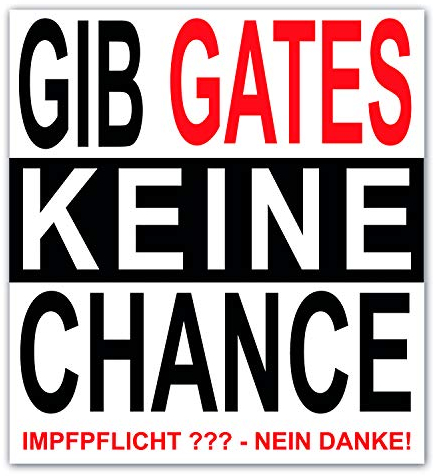 Gib Gates Keine Chance Aufkleber Impfpflicht Nein Danke Sticker Corona Epidemie Covid 19 Skandal Bill Gates Impfung