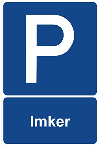 Parkplatzschild Imker Parken Schild Blau 30 x 20 x 0,3 cm Kunststoff Parkplatzmakierung Parken Parkplatzschilder Parkplatz Hinweisschild, Verbotsschild, Parkplatz Freihalten