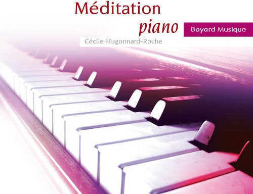 Cécile Hugonnard-Roche - M'ditation Piano