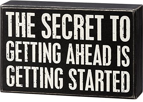 Primitive by Kathy 111997 Box Sign - The Secret To Getting Ahead