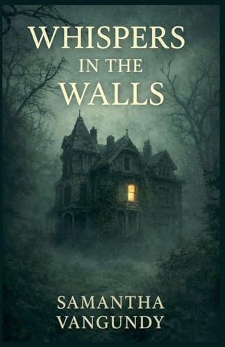 Whispers In The Walls