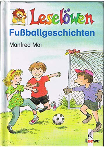 Leselöwen-Fußballgeschichten. Zeichn. von Erhard Dietl, 3785536275
