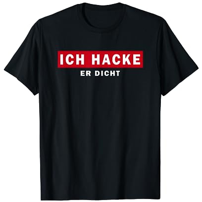 Hacke Dicht Gottlos Löten Party Malle JGA Outfit Hacke Dicht T-Shirt