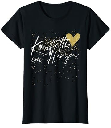 Konfetti im Herzen Fasching Konfetti Kostüm Karneval Outfit T-Shirt