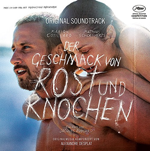 Der Geschmack von Rost und Knochen
