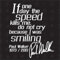 speedwerk-motorwear Paul Walker - If one Day Speed Kills me, do not cry R.I.P. - Sticker