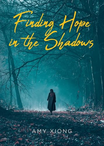 Finding Hope in the Shadows
