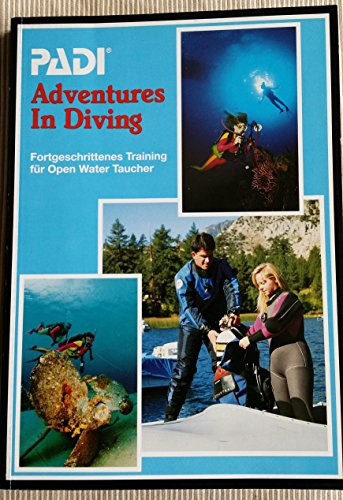 Adventures in Diving.Fortgeschrittenes Training fuer Open Water Taucher