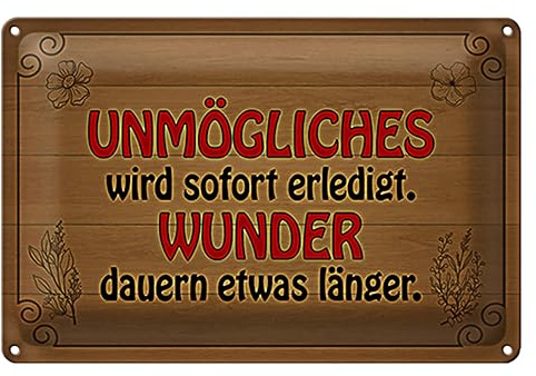 Dekoratives Holzschild mit Spruch | 'Unmögliches wird sofort erledigt, Wunder dauern etwas länger' | Ideal für Büro & Zuhause | 18 cm x 12 cm