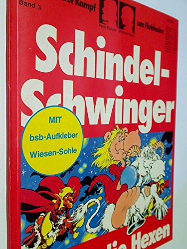 Schindel-Schwinger Nr 3 zwickt die Hexen, mit Sticker, Der Kampf um Floheim, 1976, Comic-Album